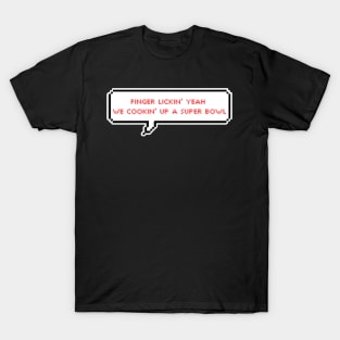 Finger lickin yeah we cookin up a Super Bowl - Stray Kids - Super Bowl T-Shirt